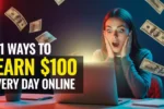 21 ways to make 100 Dollar a day from home