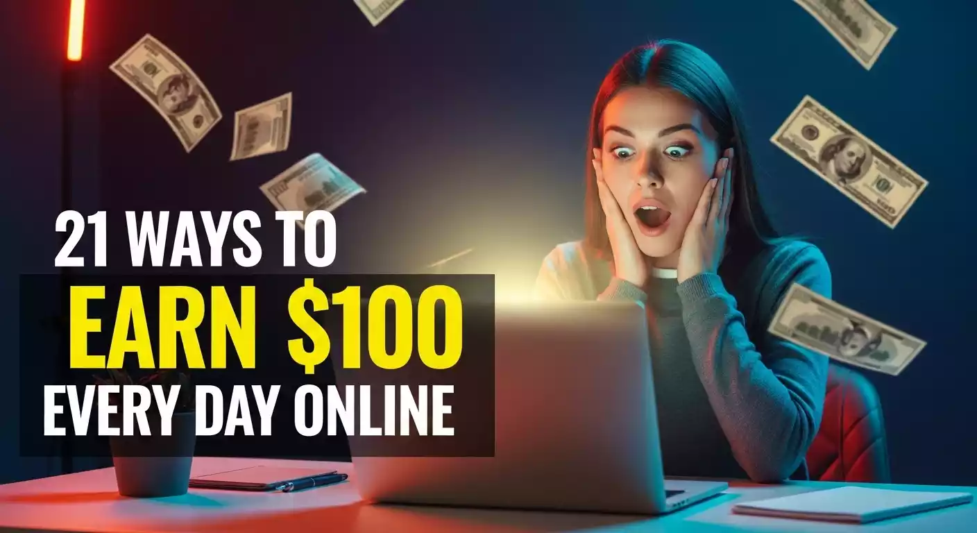 21 ways to make 100 Dollar a day from home
