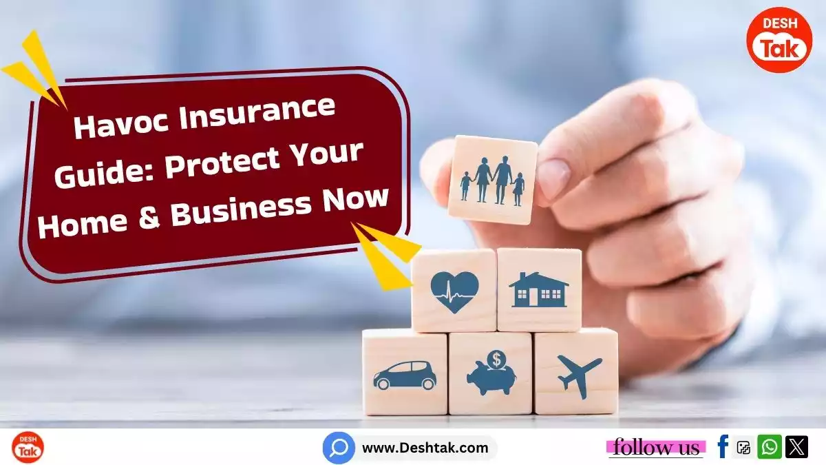 Havoc Insurance Guide: Protect Your Home & Business Now