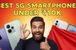 Top 5 Best 5G Smartphones Under 10000 Budget