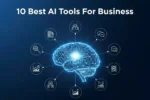 10 Best AI Tools For Business