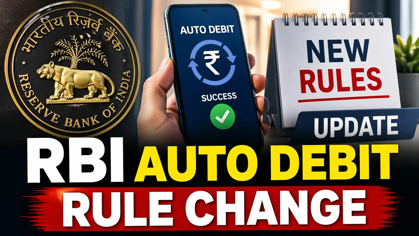 RBI Auto Debit Rule Change