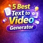 5 best text to video generator