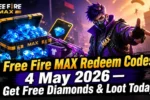 Free Fire MAX Redeem Codes 4 May 2026 — Get Free Diamonds & Loot Today